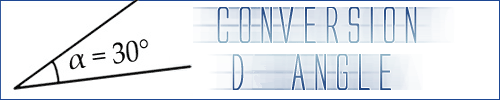 Conversion des unites de Angle